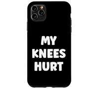 Carcasa para iPhone 11 Pro MAX Simple Funny Gym Workout Quote My Knees Hurt
