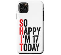 Carcasa para iPhone 11 Pro MAX So Happy I'm 17 Today Funny 17th Birthday Chistes 17 Cumpleaños