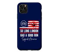 Carcasa para iPhone 11 Pro MAX So Long London Had a Good Run Sign America Funny 4th of July