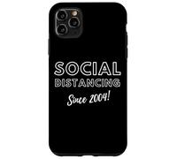Carcasa para iPhone 11 Pro MAX Social Distancing Since 2004 Funny 2000's Meme Birthday 2004