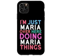 Carcasa para iPhone 11 Pro MAX Solo Soy María aquí Haciendo Maria Things Name