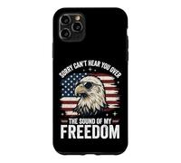 Carcasa para iPhone 11 Pro MAX Sorry Can't Hear You Over The Sound of My Freedom