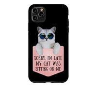 Carcasa para iPhone 11 Pro MAX Sorry I'm Late My Cat Was Sitting On Me Sarcastic