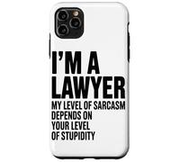 Carcasa para iPhone 11 Pro MAX Soy Abogado. Mi Nivel De Sarcasmo Depende De Los Abogados