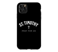 Carcasa para iPhone 11 Pro MAX St. Timothy Catholic Patron Christian Saint