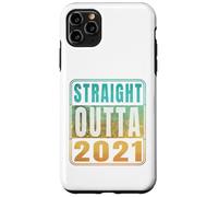 Carcasa para iPhone 11 Pro MAX Straight Outta 2021 Classic Birth of Birthday Years Retro