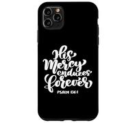 Carcasa para iPhone 11 Pro MAX Su Misericordia Infinito para Siempre versículo bíblico Mujeres Salmo Escritura