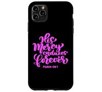 Carcasa para iPhone 11 Pro MAX Su Misericordia Infinito para Siempre versículo bíblico Mujeres Salmo Escritura