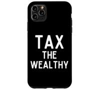 Carcasa para iPhone 11 Pro MAX Tax The Wealthy Rich People Philanthropist Billionaire Taxes