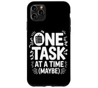 Carcasa para iPhone 11 Pro MAX TDAH Ansiedad One Task At A Time (Maybe) Humor