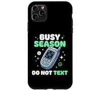 Carcasa para iPhone 11 Pro MAX Temporada ocupada No Enviar Mensajes de Texto Auditoría de impuestos financieros Contador