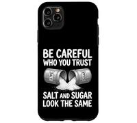 Carcasa para iPhone 11 Pro MAX Ten Cuidado en quién confías Diseño de Sal y azúcar
