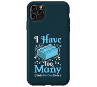 Carcasa para iPhone 11 Pro MAX Tengo demasiados dijeron Que Nadie Nunca Constructor de Bloques de construcción