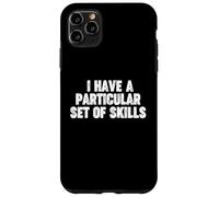 Carcasa para iPhone 11 Pro MAX Tengo un Conjunto Particular de Habilidades