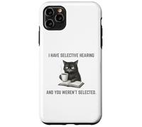 Carcasa para iPhone 11 Pro MAX Tengo una audición selectiva No fuiste seleccionado Funny Mad Cat