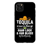 Carcasa para iPhone 11 Pro MAX Tequila is Now in Charge Good Luck and God Bless America USA