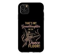 Carcasa para iPhone 11 Pro MAX That's My Granddaughter on The Dance Floor Ballet Recital