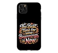 Carcasa para iPhone 11 Pro MAX The Best Time For New Beginnings Is Now Comenzar |-