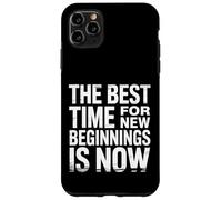 Carcasa para iPhone 11 Pro MAX The Best Time For New Beginnings Is Now Comenzar |-