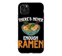 Carcasa para iPhone 11 Pro MAX Theres Never Enough Ramen Japanese Fideos Bowl Lover