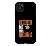 Carcasa para iPhone 11 Pro MAX This Is Me Doing Qi Gong Cool Chi Gong Ejercicio Qigong Amante