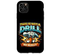Carcasa para iPhone 11 Pro MAX This Is Not a Drill Funny Tool Juego de Palabras Humor Cita