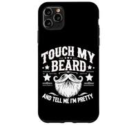 Carcasa para iPhone 11 Pro MAX Toca mi Barba y Dime Que Soy Bonita - Funny Beard