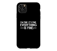 Carcasa para iPhone 11 Pro MAX Todo está Bien y Estoy Bien he Dicho Que es Buena Cita Divertida