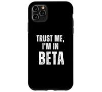 Carcasa para iPhone 11 Pro MAX Trust Me I'm In Beta Funny Programador Desarrollador
