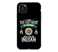 Carcasa para iPhone 11 Pro MAX Trust The Government Just Ask An Indian Native American Day