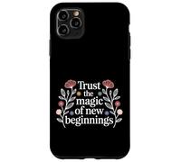 Carcasa para iPhone 11 Pro MAX Trust The Magic of New Beginnings -