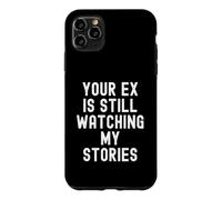 Carcasa para iPhone 11 Pro MAX tu ex Sigue Viendo mis Historias Sarcástico Mujeres Hombres