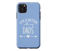 Carcasa para iPhone 11 Pro MAX Two Dads Are Better Than One Dad Life is Better with My Dads
