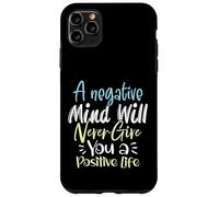 Carcasa para iPhone 11 Pro MAX Una Mente Negativa Nunca te dará una Vida Positiva