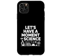 Carcasa para iPhone 11 Pro MAX Vamos a Tener un Momento de diversión científica