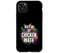 Carcasa para iPhone 11 Pro MAX Victim of Chicken Math Funny Backyard Poultry Farmer