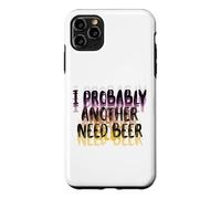 Carcasa para iPhone 11 Pro MAX Visión borrosa Probablemente una Necesidad Beber Cerveza Día del Padre