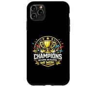 Carcasa para iPhone 11 Pro MAX “We Came. We Played. We Won.”, Team Victory Design