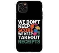 Carcasa para iPhone 11 Pro MAX We Don't Keep Score We Keep Takeout Receipts