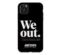 Carcasa para iPhone 11 Pro MAX We out Harriet Tubman Black History Junio 1865 Juneteenth