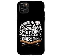 Carcasa para iPhone 11 Pro MAX When My Grandson Is Pitching They All Look Like Strikes