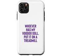 Carcasa para iPhone 11 Pro MAX Whoever Has My Voodoo Doll, Put It On A Treadmill Exercise