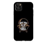 Carcasa para iPhone 11 Pro MAX Why You All Up In My Grill