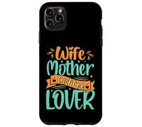 Carcasa para iPhone 11 Pro MAX Wife Mother Coffee Lover Funny Mother's Day Coffee For Mom