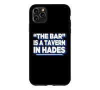 Carcasa para iPhone 11 Pro MAX Womens Girls Funny The Bar Is A Tavern In Hades