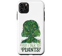 Carcasa para iPhone 11 Pro MAX Yep, I Talk To Plants Botanical Lover Funny Gardener