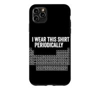 Carcasa para iPhone 11 Pro MAX Yo Uso Esta Camisa periódicamente Química Ciencia Humor Nerd