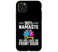 Carcasa para iPhone 11 Pro MAX Yoga Humor 90% Namaste 10% Did I Lock The Door
