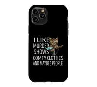 Carcasa para iPhone 11 Pro Me Gusta el Asesinato Muestra Ropa cómoda y Tal Vez 3 Personas Gato