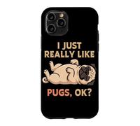 Carcasa para iPhone 11 Pro Me Gustan Mucho los Pugs, Ok, Amante de los Animales, Lindo Perro